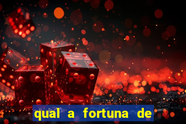 qual a fortuna de guilherme raya